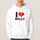 I Love Miley (Hoodie)