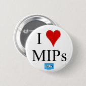 I Love MIPs knoop of badge Ronde Button 5,7 Cm (Voorkant /achterkant)