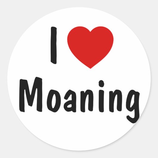 I Love Moaning Ronde Sticker (Voorkant)