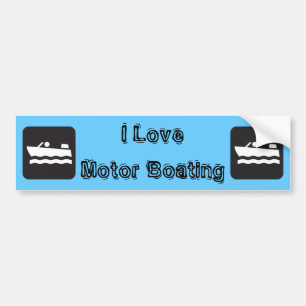 I Love Motor Boating Bumpersticker