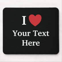 I Love Mousepad  Add text (2 lines)