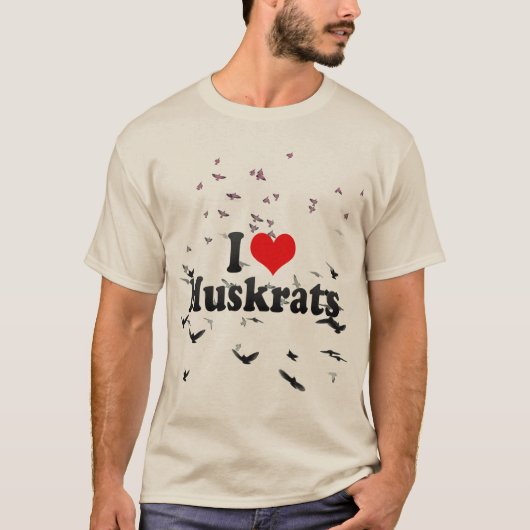 I Love Muskrats T-shirt (Voorkant)