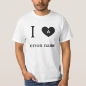 I Love My "add your name" Custom T-shirt (Voorkant)