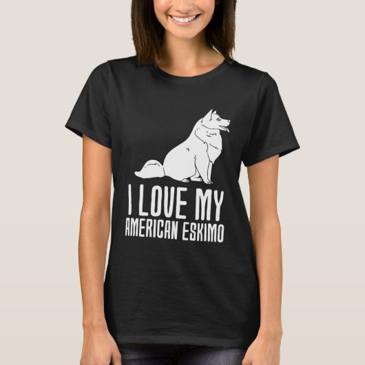 I Love My American Eskimo T-shirt (Voorkant)