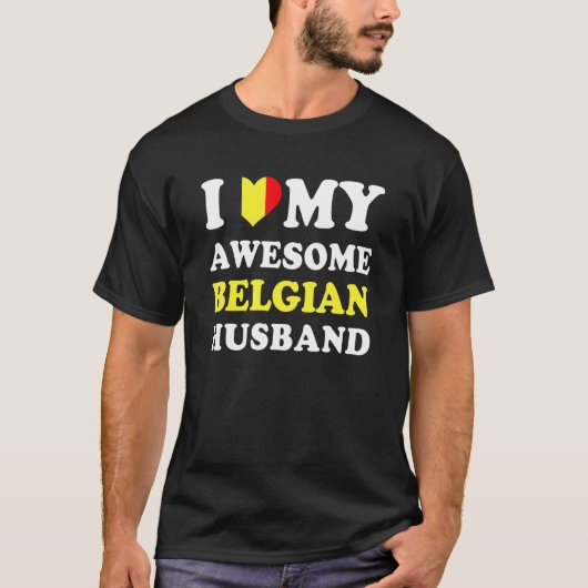 I love My Awesome Belgian Husband Funny T-shirt (Voorkant)