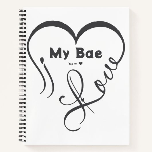 I Love My Bae • You = ♥ Notitieboek (Voorkant)