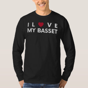 I Love My Basset - Grappig T-shirt voor Basset-lie