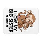 I Love My Big Sister Magneet (Horizontaal)
