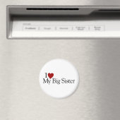 I Love My Big Sister Magneet (Insitu (Vaatwasser))