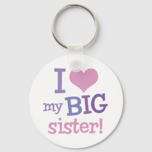 I Love My Big Sister Sleutelhanger
