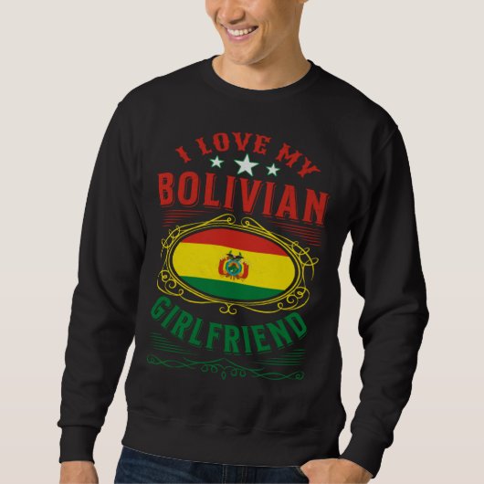I love my Bolivian girlfriend Trui (Voorkant)