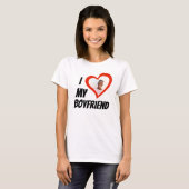 I Love my Boyfriend Custom T-Shirt (Devant entier)