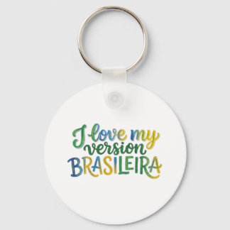 I Love My Brazilian Version Sleutelhanger