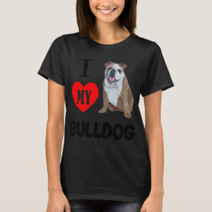 I LOVE MY BULLDOG Dog Animal Pet Lover T-shirt