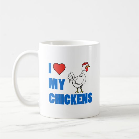 I Love My Chickens mignon mug (Gauche)