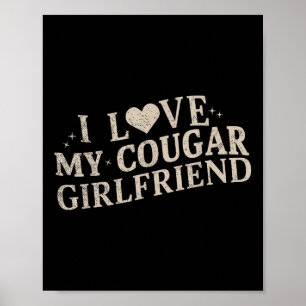 I Love My Cougar Vriendin T-shirt.png Poster