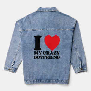 I Love My Crazy Boyfriend I Red Heart My Crazy BF