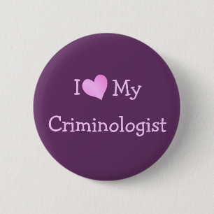 I Love My Criminologist Ronde Button 5,7 Cm