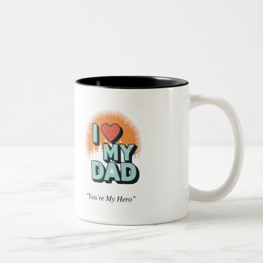I Love My Dad Mug – Heartfelt Custom Gift (Droit)