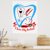 I Love My Dentist posters & affiches (Cuisine)