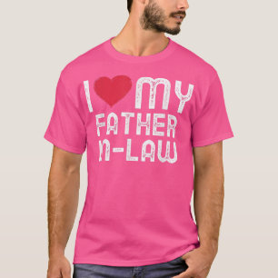 I love my Father in Law Family Matching I heart my T-shirt