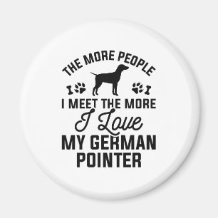 I Love My German Pointer Magneet