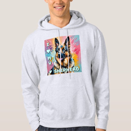 I love my German Shepherd Hoodie (Voorkant)