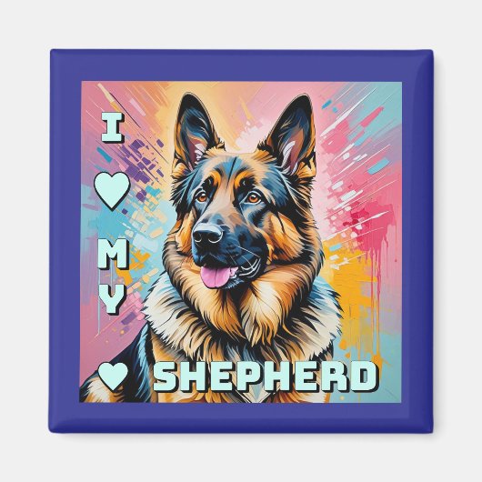 I love my German Shepherd Magneet (Voorkant)