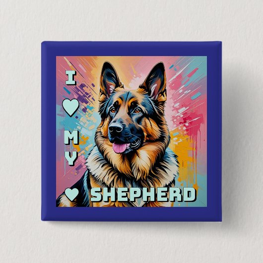 I love my German Shepherd Vierkante Button 5,1 Cm (Voorkant)