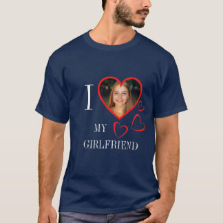 I Love My Girlfriend Custom Heart Photo Blue T-shirt