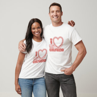 I Love My Girlfriend T-shirt