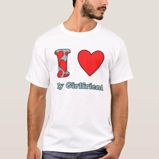 I love my Girlfriend T-shirt (Voorkant)