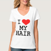 "I Love My Hair" T-Shirt (Voorkant)