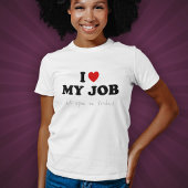 I Love My Job à 17h le vendredi - T-Shirt Sarcasm