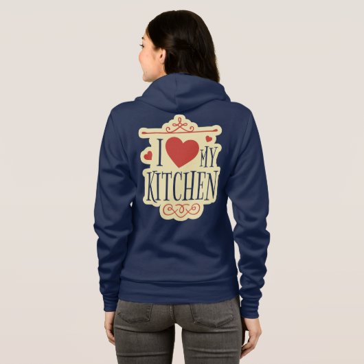 I Love My Kitchen Hoodie (Achterkant volledig)