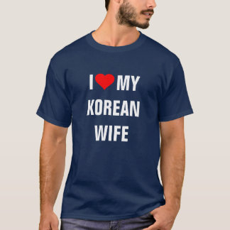 "I Love my Korean épouse" T-Shirt