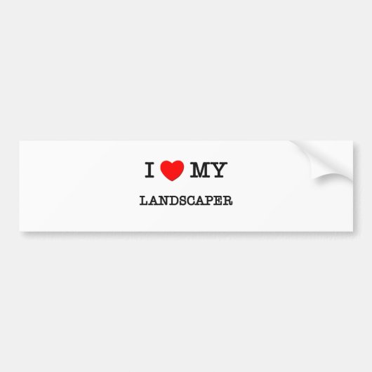 I Love My LANDSCAPER Bumpersticker (Voorkant)