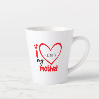 I Love My Mother Photo Cadeau Latte Mug