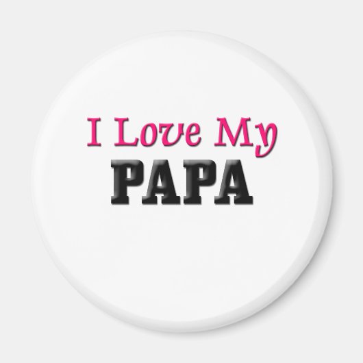 I Love My Papa Magneet (Voorkant)