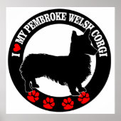 I Love My Pembroke Welsh Corgi Poster (Devant)