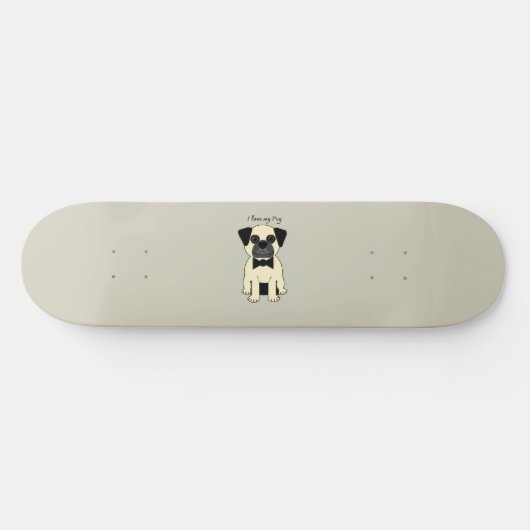 I Love My Pug Skateboard (Horizontaal)