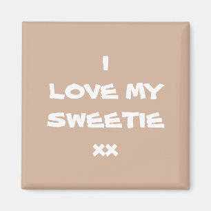 I LOVE MY SWEETIE xx Rustic Cool Schattigee koelka Magneet