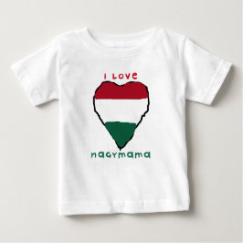 I Love Nagymama Baby T-Shirt