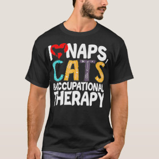 I Love Naps Cats & Occupy Therapy Pet Cat Lo T-shirt
