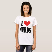 I Love Nerds T-shirt (Voorkant volledig)