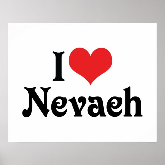 I Love Nevaeh Poster (Voorkant)