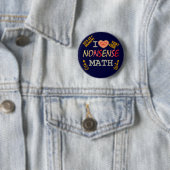 I Love Nonsense Wiskunde Ronde Button 5,7 Cm (In situ)