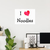 I Love Noodles Poster (Thuiskantoor)