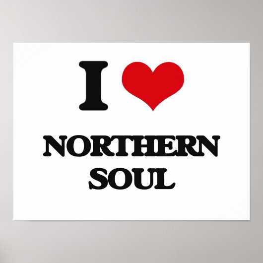 I Love NORTHERN SOUL Poster (Voorkant)