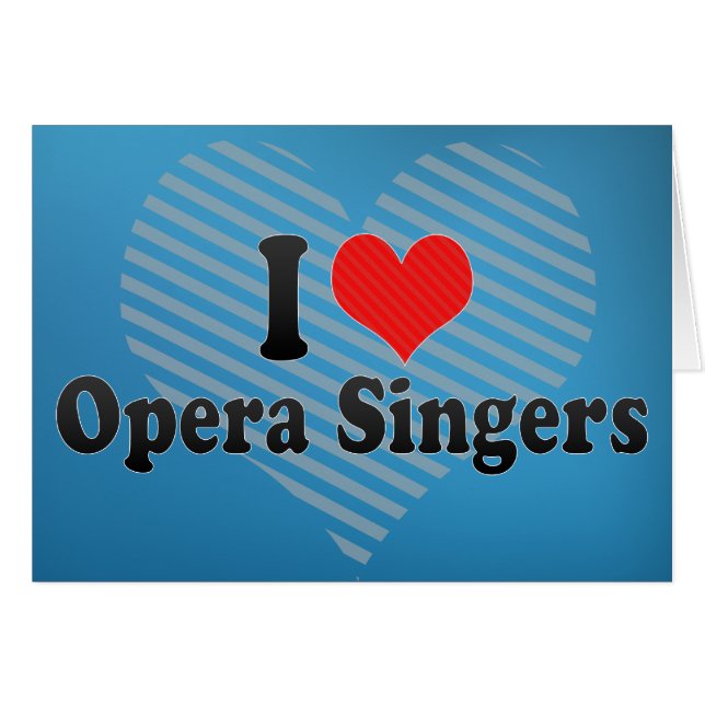 I Love Opera Singers (Devant horizontal)